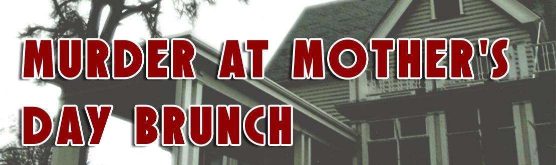 Murder at Mother's Day Brunch