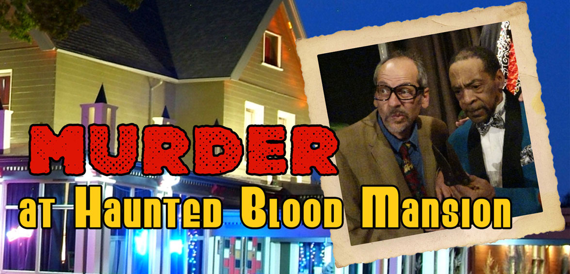 Murder at Haunted Blood Mansion