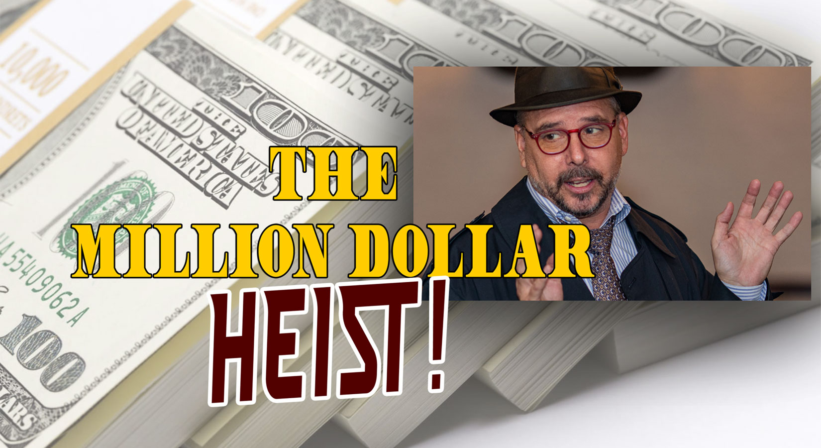 The Million Dollar Heist